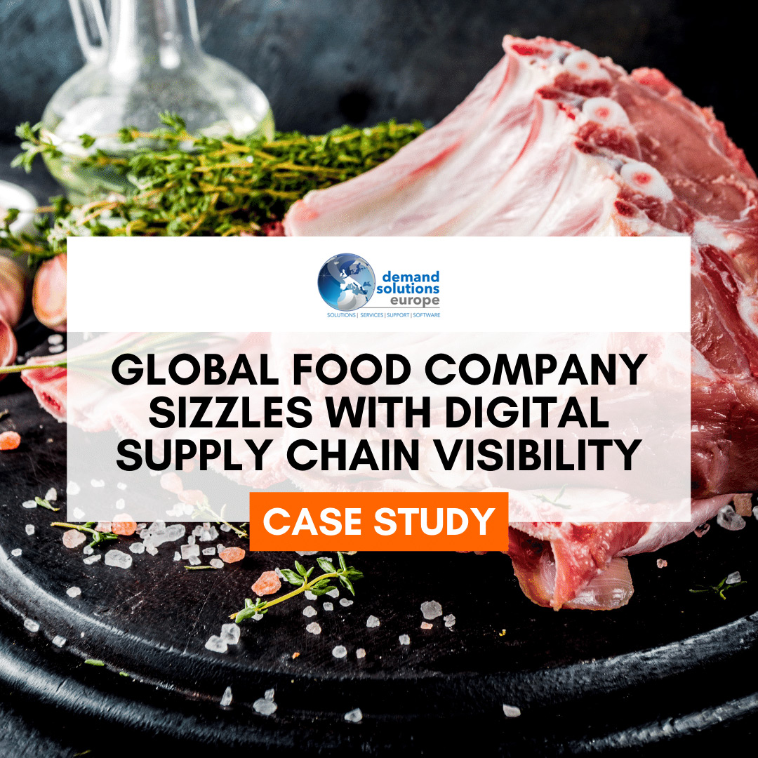 Global Food Company Sizzles with Digital Supply Chain Visibility